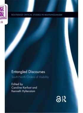 海外直订Entangled Discourses: South-North Orders of Visibility 纠缠语篇:南北可见秩序