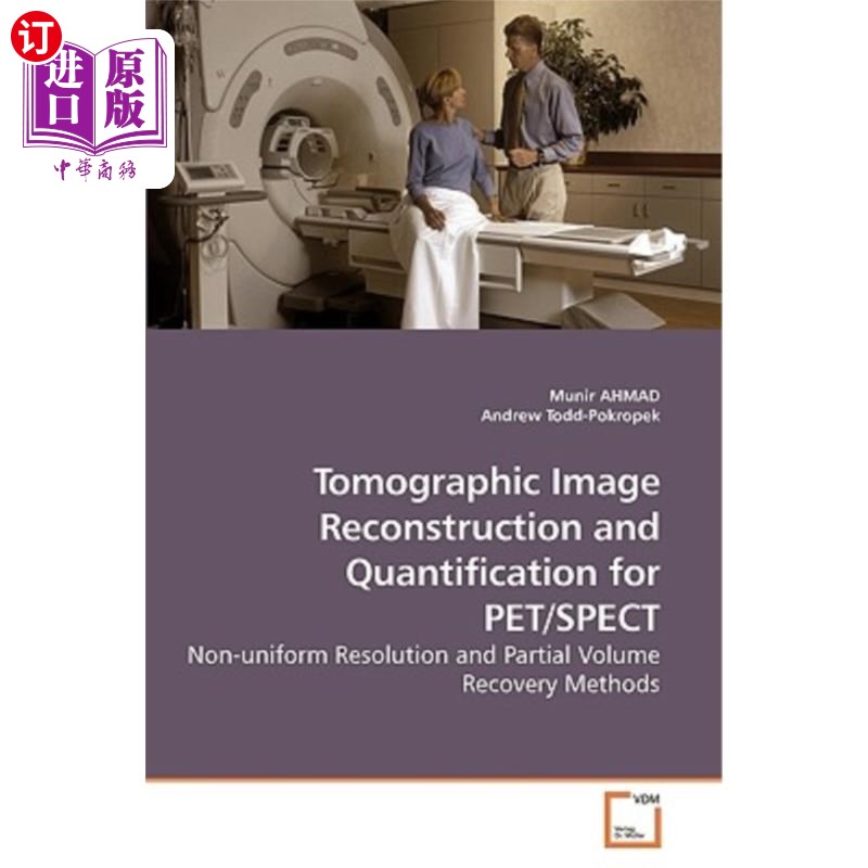 海外直订Tomographic Image Reconstruction and Quantification for PET/SPECT PET/SPECT断层图像重建与量化