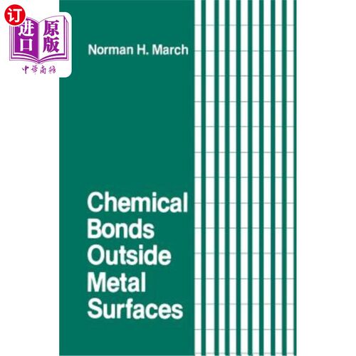 海外直订Chemical Bonds Outside Metal Surfaces 金属表面外的化学键