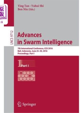 海外直订Advances in Swarm Intelligence: 7th International Conference, Icsi 2016, Bali, I Swarm Intellige