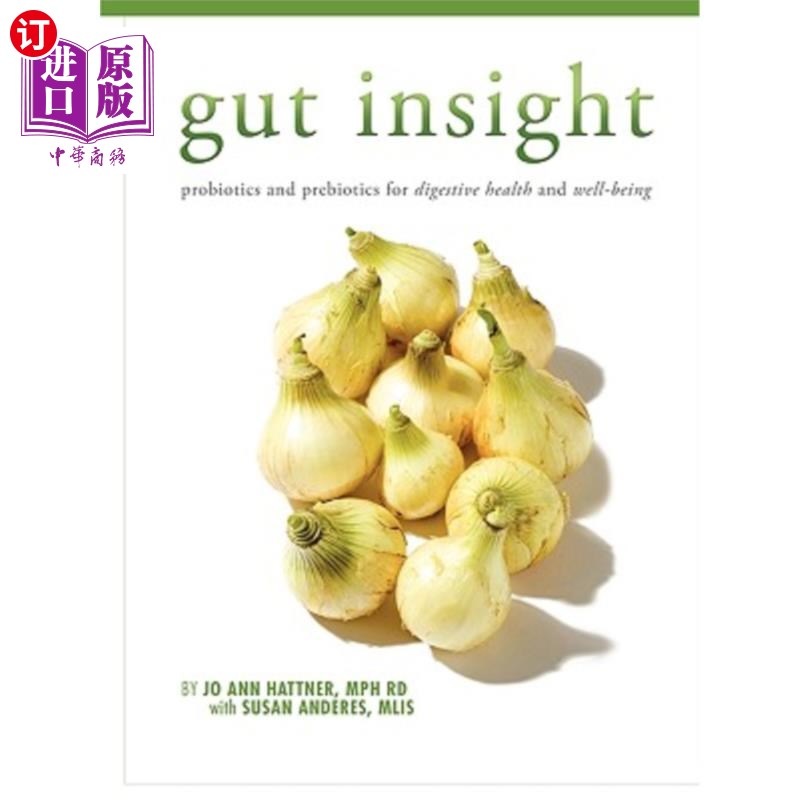 海外直订医药图书Gut Insight: probiotics and prebiotics for digestive health and well-being 肠道洞察：益生菌和益生元
