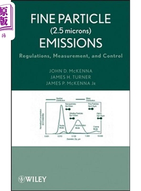 现货 细颗粒排放物 条例 测量与控制 Fine Particle (2.5 Microns) Emissions 英文原版 John McKenna 中商原版