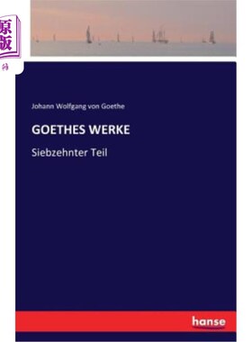 海外直订德语 Goethes Werke: Siebzehnter Teil 歌德作品第十六集