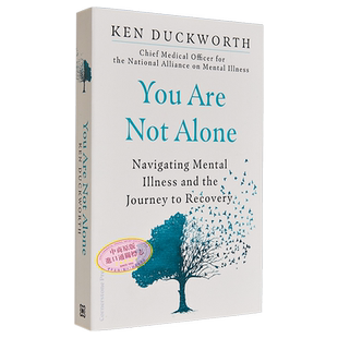 现货 你并不孤单 战胜精神疾病和康复之旅 英文原版 Ken DuckworthYou Are Not Alone【中商原版】