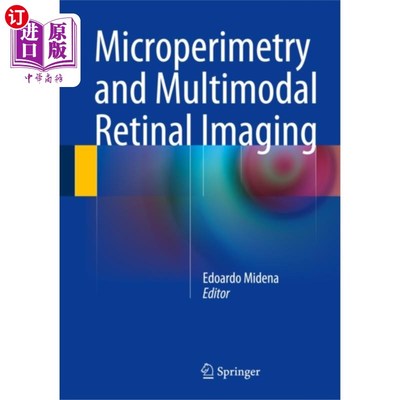 海外直订医药图书Microperimetry and Multimodal Retinal Imaging 显微视野和多模态视网膜成像