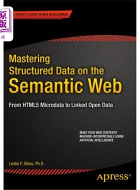 海外直订Mastering Structured Data on the Semantic Web: From HTML5 Microdata to Linked Op 掌握语义Web上的结构化数据: