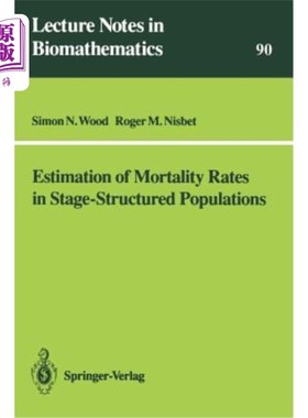海外直订Estimation of Mortality Rates in Stage-Structured Population 阶段结构人群死亡率的估计
