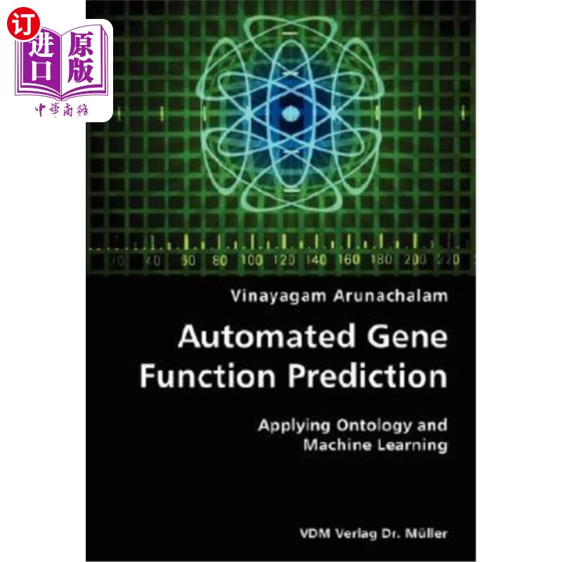 海外直订医药图书Automated Gene Function Prediction- Applying Ontology and Machine Learning 自动基因功能预测-应用本