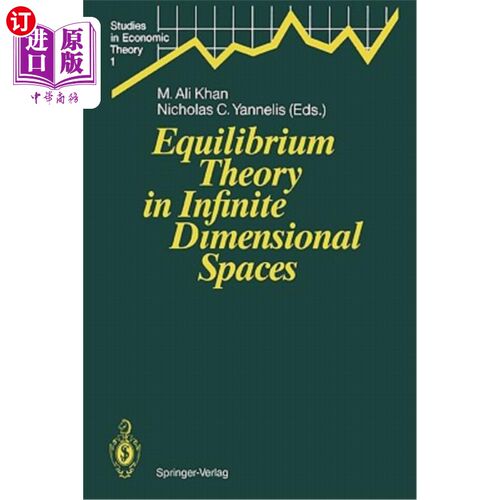 海外直订Equilibrium Theory in Infinite Dimensional Spaces 无限维空间中的平衡理论