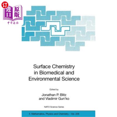 海外直订Surface Chemistry in Biomedical and Environmental Science 生物医学和环境科学中的表面化学