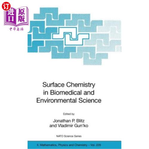 海外直订Surface Chemistry in Biomedical and Environmental Science 生物医学和环境科学中的表面化学