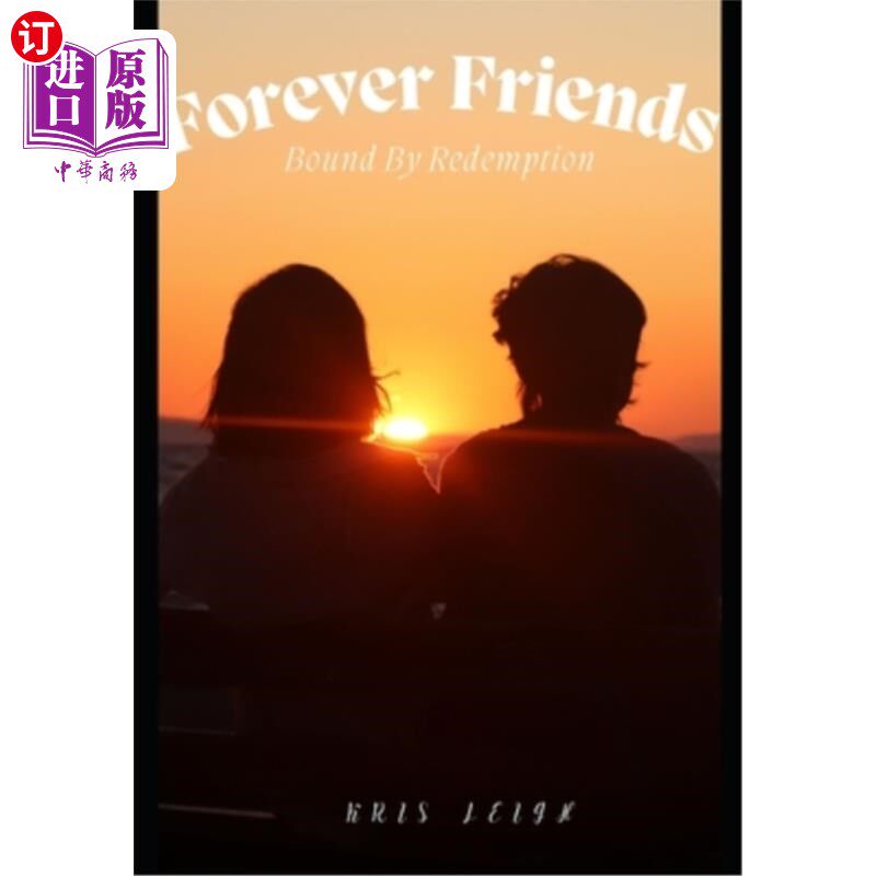 海外直订Friends Forever: Bound By Redemption 永远的朋友：救赎的束缚
