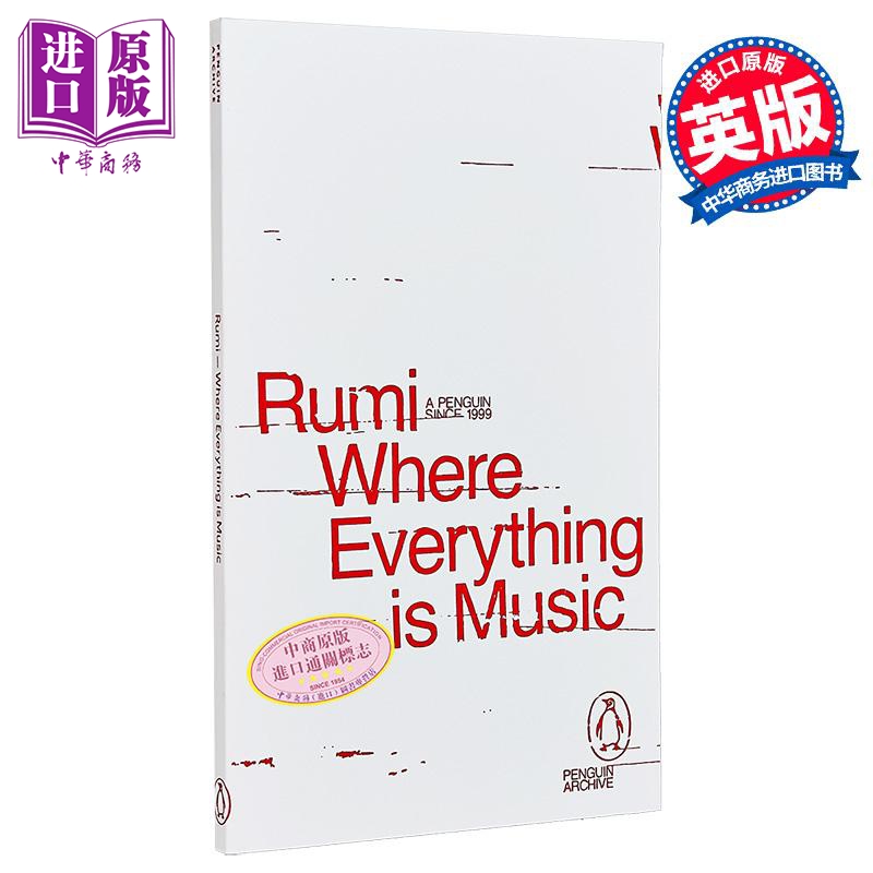 90周年企鹅档案系列 鲁米 一切都是音乐 诗歌 Penguin Archive Where Everything Is Music 英文原版 Rumi【中商原版】