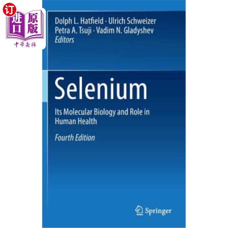 海外直订医药图书Selenium: Its Molecular Biology and Role in Human Health 硒:其分子生物学和在人体健康中的作用