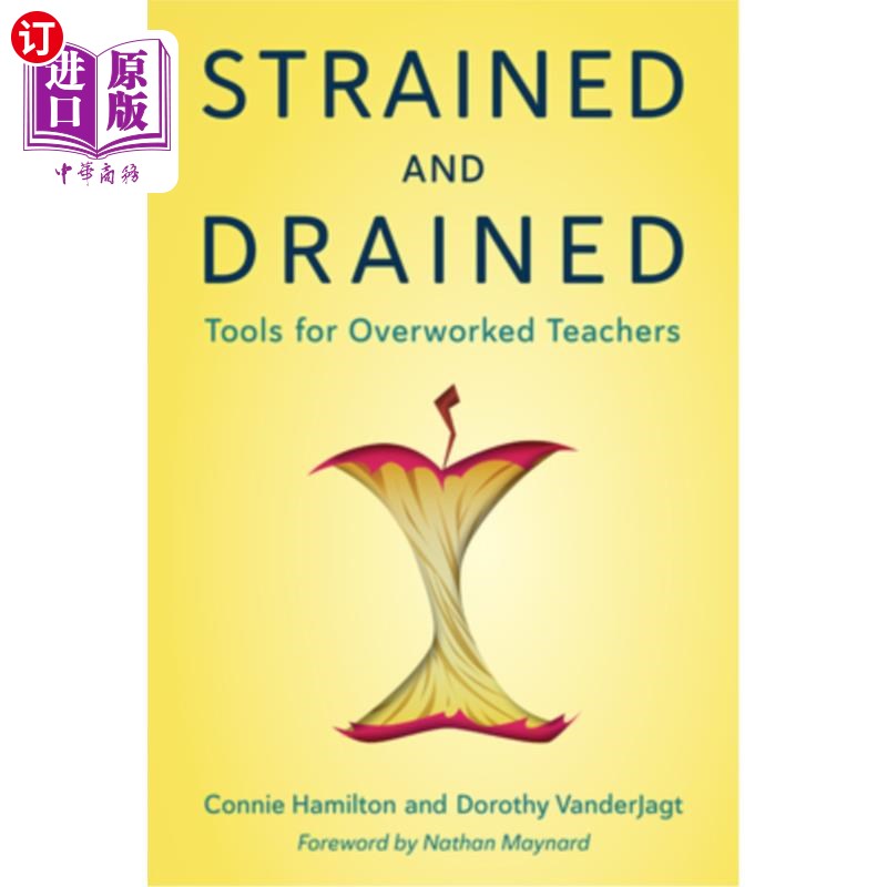 海外直订Strained and Drained: Tools for Overworked Teachers 紧张和枯竭:过度劳累的教师的工具