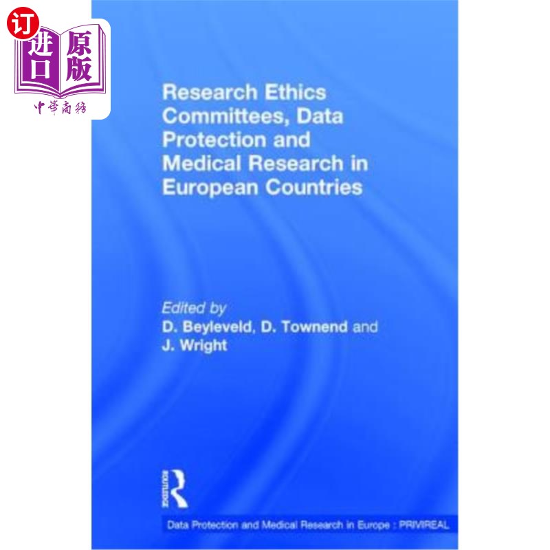 海外直订Research Ethics Committees, Data Protection and Medical Research in European Cou 欧洲国家的研究伦理委员会、