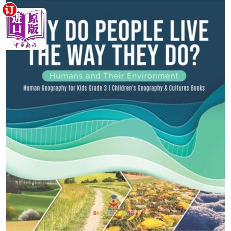 海外直订Why Do People Live The Way They Do? Humans and Their Environment Human Geography 为什么人们会这样生活?三年