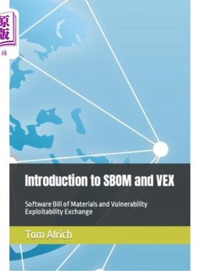 海外直订Introduction to SBOM and VEX: Software Bill of Materials and Vulnerability Explo SBOM和VEX简介