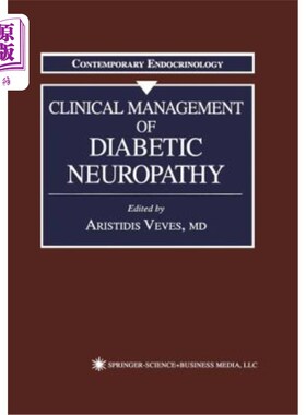 海外直订医药图书Clinical Management of Diabetic Neuropathy 糖尿病性神经病变的临床管理