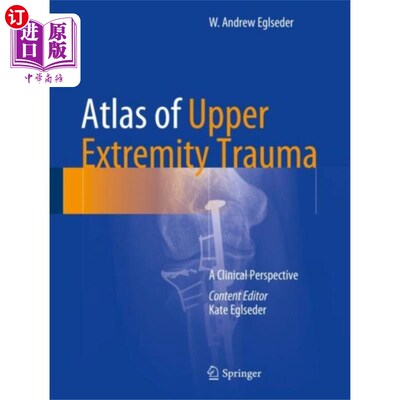海外直订医药图书Atlas of Upper Extremity Trauma 上肢外伤图集