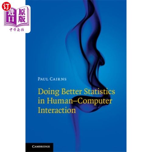 海外直订Doing Better Statistics in Human-Computer Intera... 在人机交互中做更好的统计