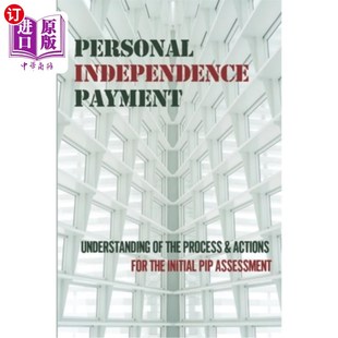 对初始PIP评估 Process For Actions 个人独立支付 Independence Payment Understanding 海外直订Personal The