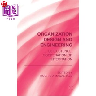 Operation 合作或整合 and 组织设计与工程：共存 Integration Existence Engineering Design 海外直订Organization