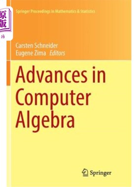 海外直订Advances in Computer Algebra: In Honour of Sergei Abramov's' 70th Birthday, Wwca 计算机代数进展：纪念谢尔盖
