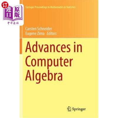 海外直订Advances in Computer Algebra: In Honour of Sergei Abramov's' 70th Birthday, Wwca 计算机代数进展：纪念谢尔盖