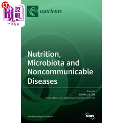 海外直订Nutrition, Microbiota and Noncommunicable Diseases 营养、微生物区系和非传染性疾病