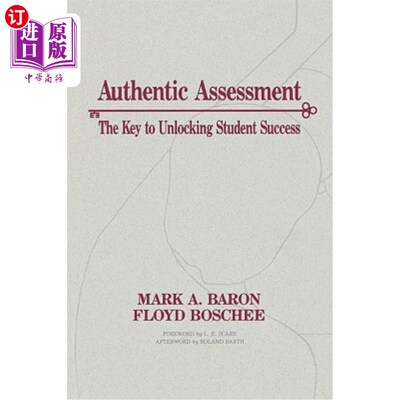 海外直订Authentic Assessment: The Key to Unlocking Student Success 真实评估：开启学生成功的关键