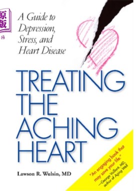 海外直订医药图书Treating the Aching Heart: A Guide to Depression, Stress, and Heart Disease 治疗心痛：抑郁症、压力