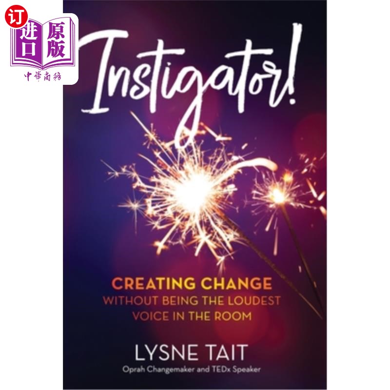 海外直订医药图书Instigator!: Creating Change without Being the Loudest Voice in the Room. 煽动者!：在不成为房间里最