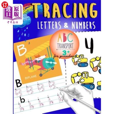海外直订Tracing Letters & Numbers for preschool abc Transport 3+: A Fun tracing letter a 追踪字母和数字为学前abc交