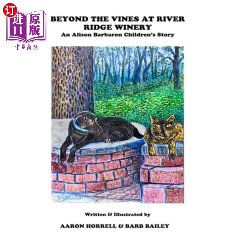 海外直订Beyond the Vines at River Ridge Winery 在河岭酒厂的藤蔓之外图片