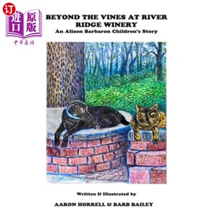 海外直订Beyond the Vines at River Ridge Winery 在河岭酒厂的藤蔓之外