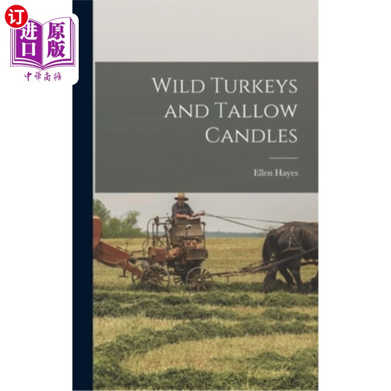 海外直订Wild Turkeys and Tallow Candles 野生火鸡和牛油蜡烛