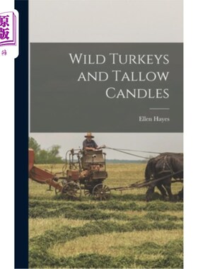海外直订Wild Turkeys and Tallow Candles 野生火鸡和牛油蜡烛