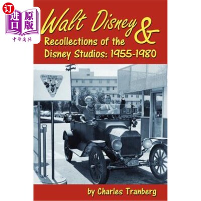 海外直订Walt Disney & Recollections of the Disney Studios: 1955-1980 华特·迪士尼和迪士尼工作室的回忆:1955-1980