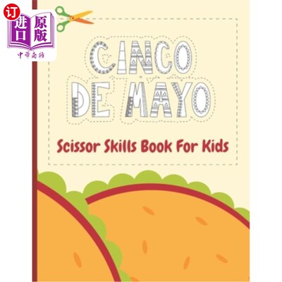 海外直订Cinco De Mayo: Scissor Skills Book For Kids Cinco De Mayo:剪刀技能的孩子书
