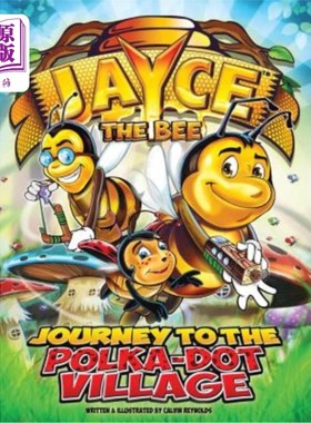 海外直订Jayce The Bee: Journey to the Polka-Dot Village 蜜蜂杰斯：波尔卡圆点村之旅