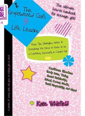 海外直订The Empowered Gal's 9 Life Lessons: Keys, Tips, Strategies, Advice & Everything