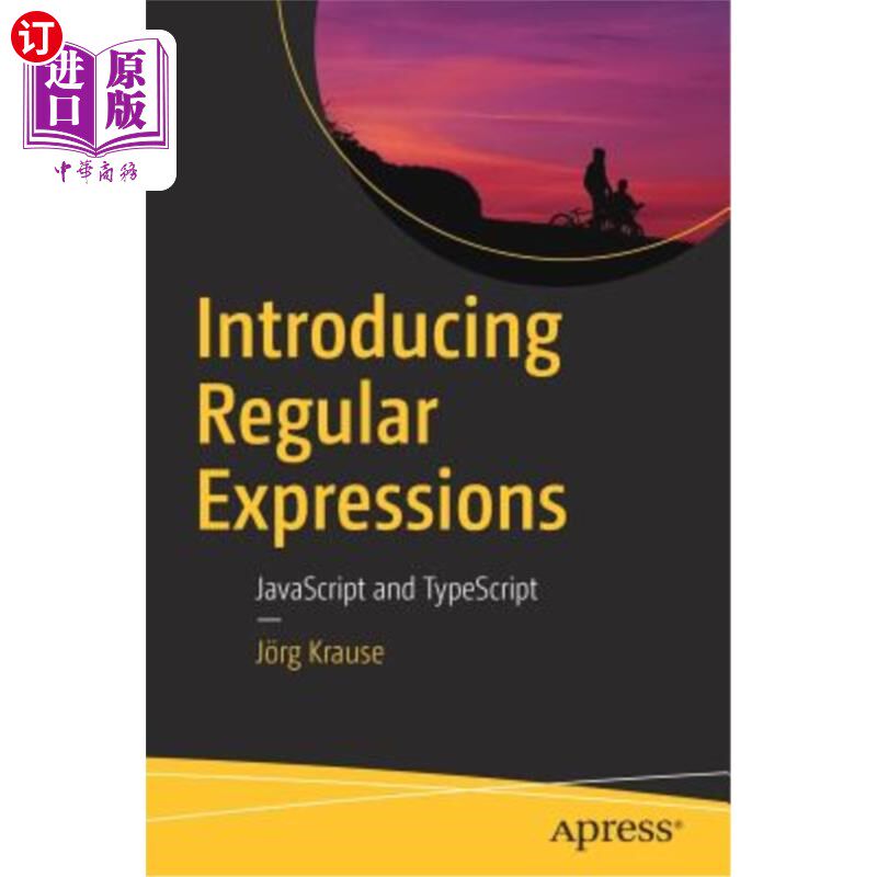 海外直订Introducing Regular Expressions: JavaScript and Typescript 正则表达式简介:JavaScript和Typescript