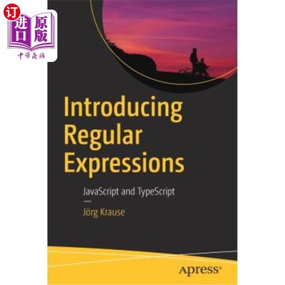 海外直订Introducing Regular Expressions: JavaScript and Typescript 正则表达式简介:JavaScript和Typescript