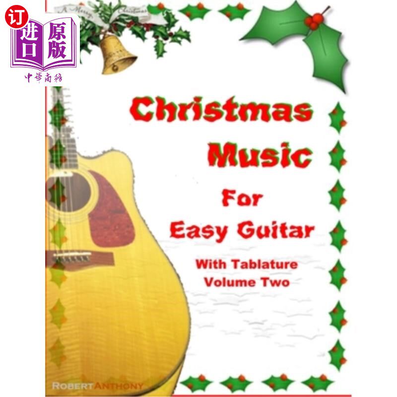 海外直订Christmas Music for Easy Guitar with Tablature Volume Two 圣诞音乐轻松吉他与表卷二