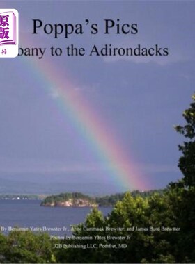 海外直订Poppa's Pics: Albany to the Adirondacks 爸爸的照片:从奥尔巴尼到阿迪朗达克山脉