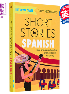 预售 适合中级学者的西班牙语短篇故事 Short Stories in Spanish for Intermediate Learners 英文原版 Olly Richards【中商原版?