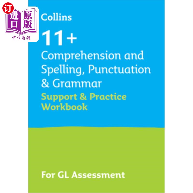 海外直订11+ Comprehension and Spelling, Punctuation& Grammar Support and Practice Workb 11+理解和拼写，标点和语法