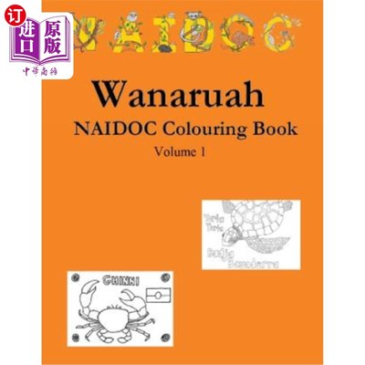 海外直订Wanaruah NAIDOC Colouring Book Volume 1 Wanaruah NAIDOC着色书卷1