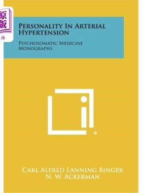 海外直订Personality in Arterial Hypertension: Psychosomatic Medicine Monographs 高血压患者的人格特征：心身医学专著